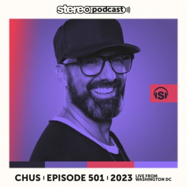 CHUS | LIVE FROM WASHINGTON DC | Stereo Productions Podcast 501