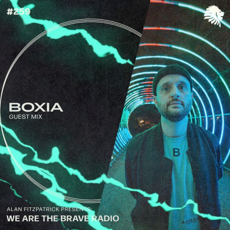 We Are The Brave Radio 259 - Boxia (Guest mix)