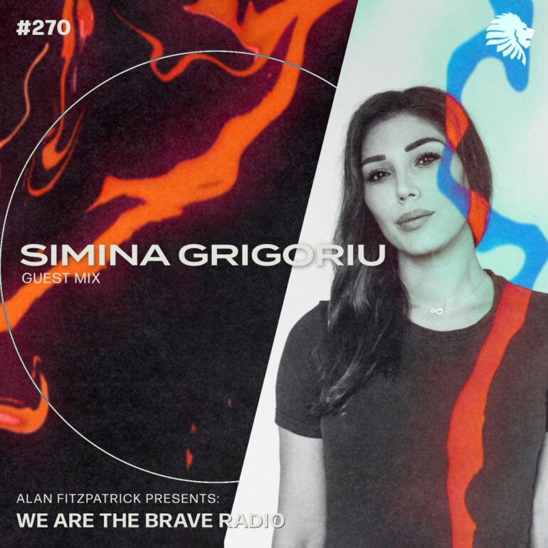 We Are The Brave Radio 270 - Simina Grigoriu (Guest Mix)