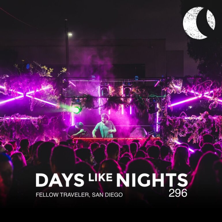 DAYS like NIGHTS 296 - Fellow Traveler