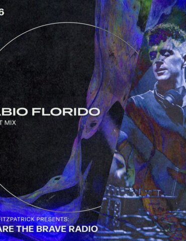 We Are The Brave Radio 276 - Fabio Florido (Guest Mix)