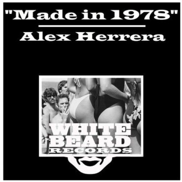 Alex Herrera - Made in 1978 (Original Mix)