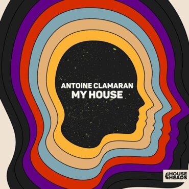 Antoine Clamaran - My House (Extended Mix)