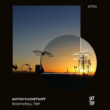 Anton Kuznetsoff - Rock'n'Roll Trip (Extended Mix)