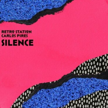 Carlos Pires & Retro Station - Silence