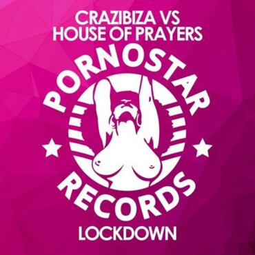 Crazibiza Vs. House Of Prayers - Lockdown (Album Mix)