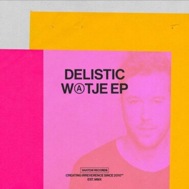 Delistic - Watje (Original Mix)