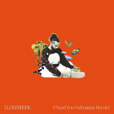 Elderbrook - I Need You (Adriatique Extended Remix)