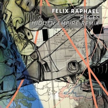 Felix Raphael - Pieces (Hidden Empire Extended Remix)