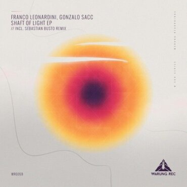 Franco Leonardini & Gonzalo Sacc - Shaft of Light (Sebastian Busto Remix)