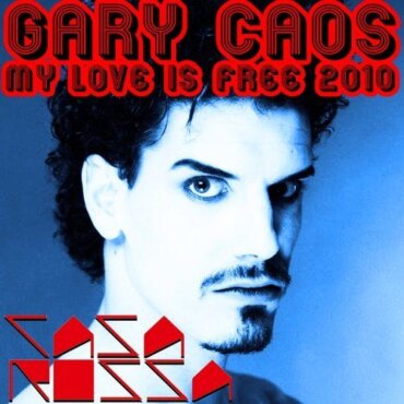 Gary Caos - My Love Is Free 2010 (Original Mix)