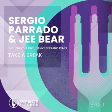 Sergio Parrado & Jee Bear - Take a Break