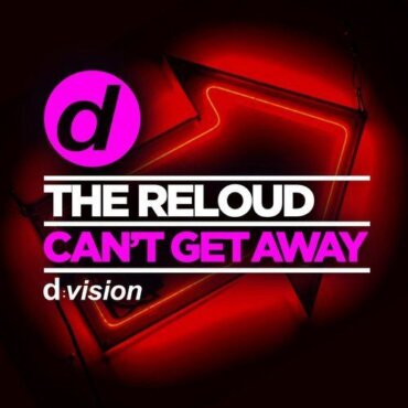 The Reloud - Can't Get Away (Original Mix)