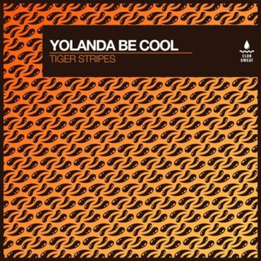 Yolanda Be Cool - Tiger Stripes (Extended Mix)