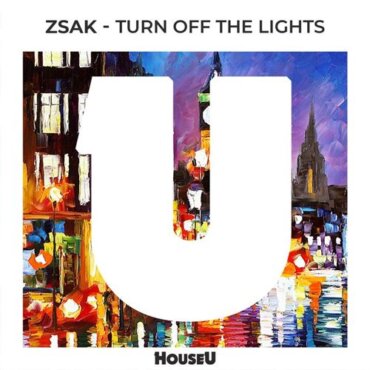 Zsak - Turn Off The Lights (Extended Mix)