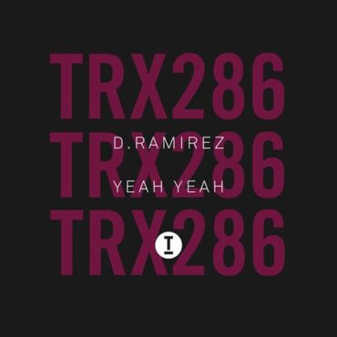 D.Ramirez - Yeah Yeah (Extended Mix)