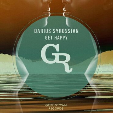 Darius Syrossian - Get Happy
