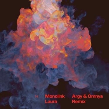 Monolink - Laura (ARGY & Omnya Remix)