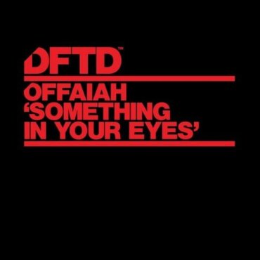 OFFAIAH - Something In Your Eyes (Extended Mix)