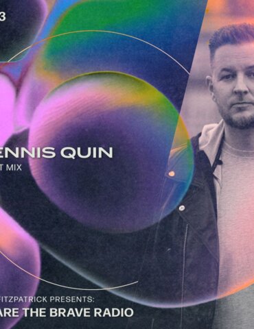 We Are The Brave Radio 283 - Dennis Quin (Guest Mix)