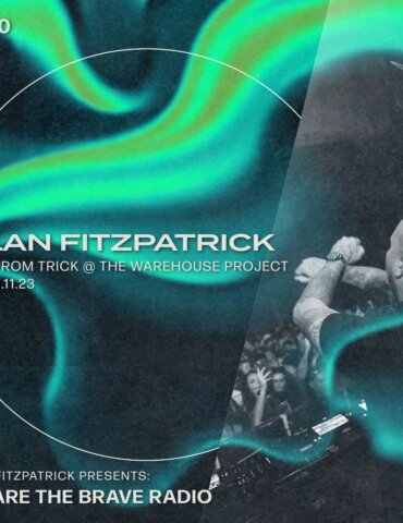 We Are The Brave Radio 290 - Alan Fitzpatrick (Live From Trick @ The Warehouse Project)
