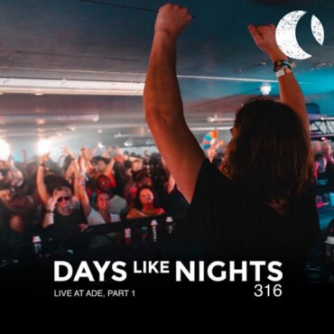 Eelke Kleijn - DAYS like NIGHTS 316 - Live at ADE