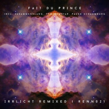 Fait Du Prince - Irrlicht (Zusammenklang Remix)