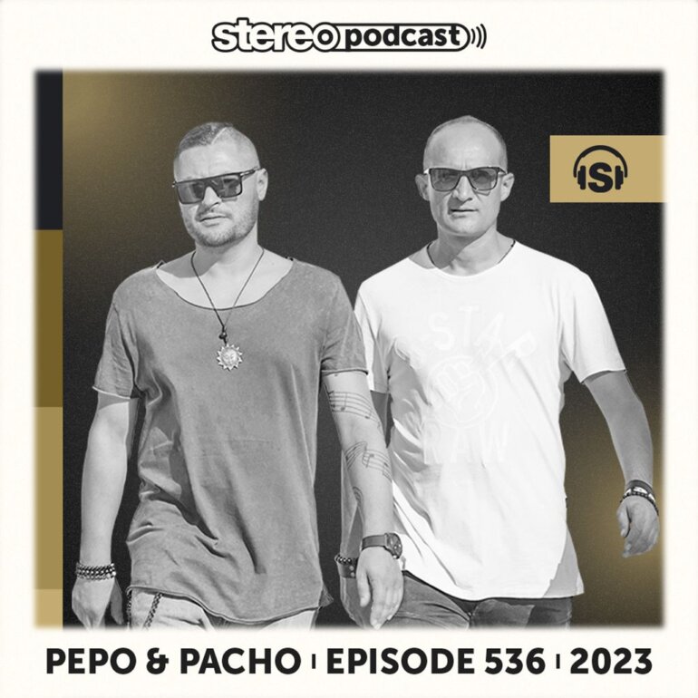 PEPO & PACHO | Stereo Productions Podcast 536
