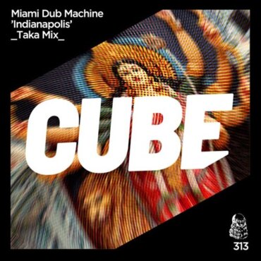 Miami Dub Machine - Indianapolis (Taka Mix)