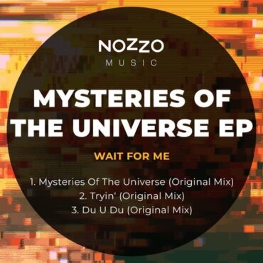 Wait For Me - Mysteries Of The Universe (Original Mix)