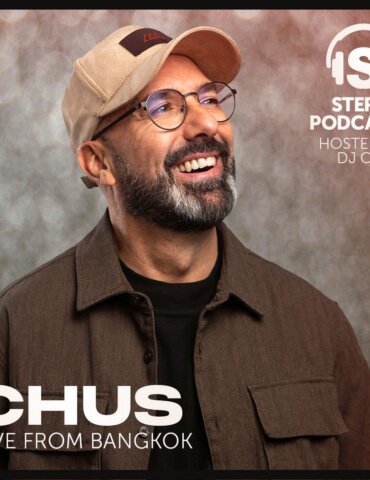 CHUS LIVE FROM BANGKOK Stereo Productions Podcast 546