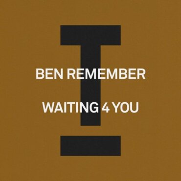 Ben Remember - Waiting 4 You (Extended Mix)