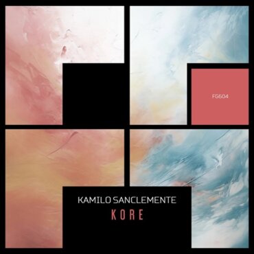 Kamilo Sanclemente - Kore (Original Mix)