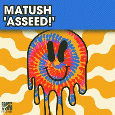 Matush - ASSEED! (Original Mix)