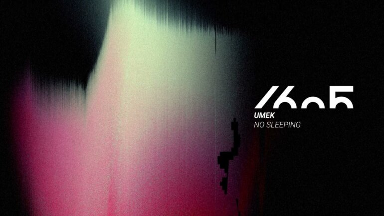 UMEK - No Sleeping (Original Mix) [1605-306]