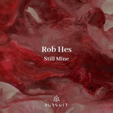 Rob Hes - Still Mine (Extended Version)