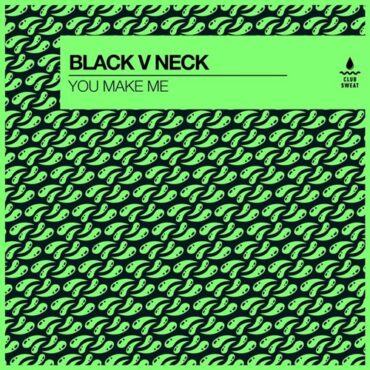 Black V Neck - You Make Me (Extended Mix)