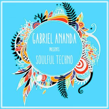Gabriel Ananda - Soulful Techno 132 w/ Hernan Lagos