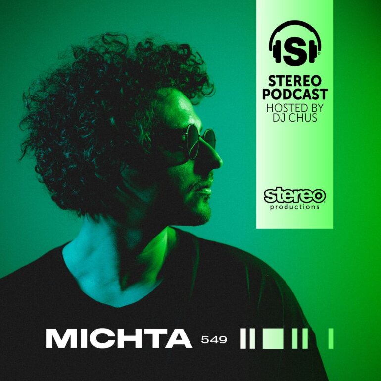 MICHTA Stereo Productions Podcast 549