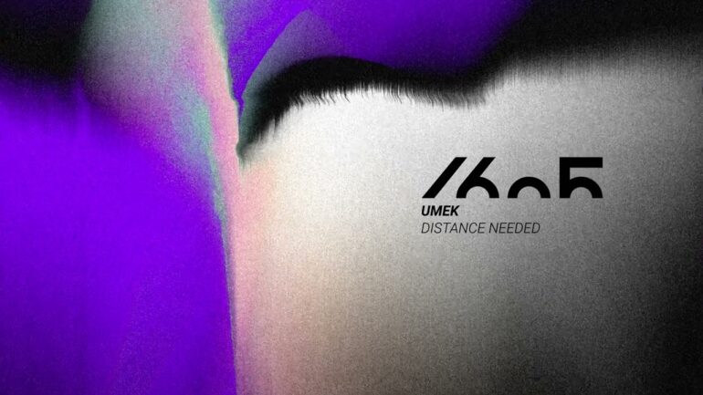 UMEK - Distance Needed (Original Mix) [1605-311]