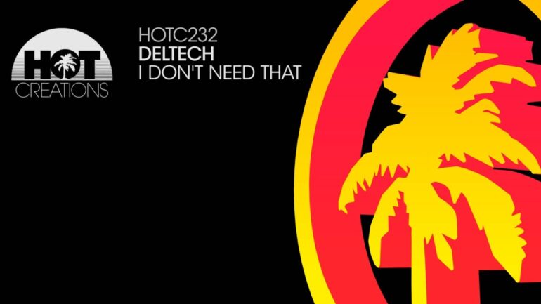 Deltech - I Don't Need That