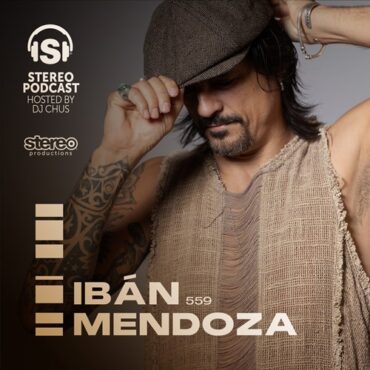 IBAN MENDOZA - Stereo Productions Podcast 559