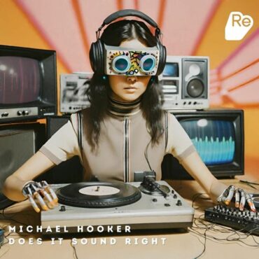 Michael Hooker - Does It Sound Right