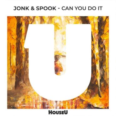 Jonk & Spook - Can You Do It (Extended Mix)