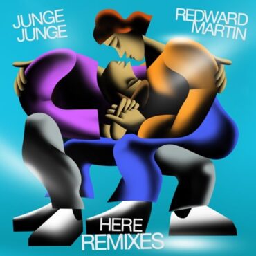 Junge Junge & Redward Martin - Here (A Thousand Lives Remix)