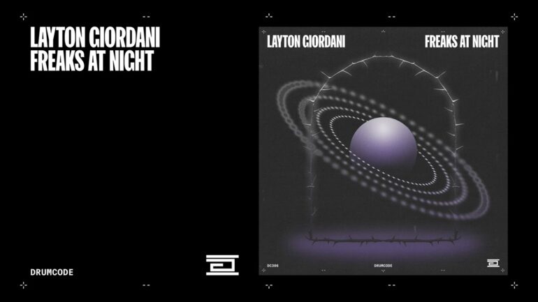 Layton Giordani - Freaks at Night | Drumcode