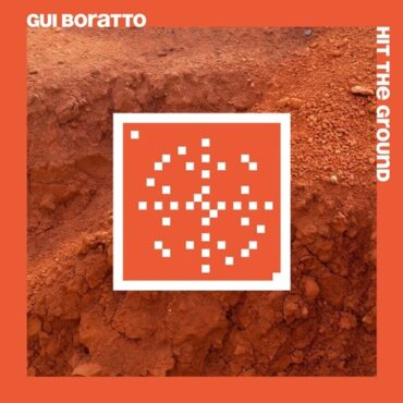 Gui Boratto - Hit the Ground (Original Mix)