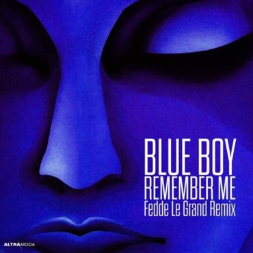 Blue Boy - Remember Me (Fedde Le Grand Extended Remix)