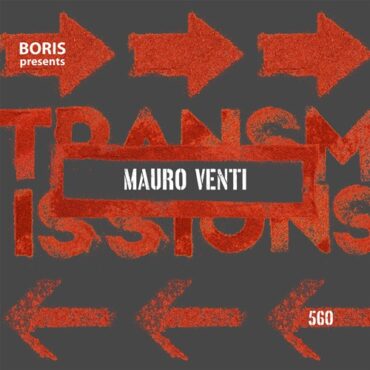 Boris - Transmissions 560 w/ Mauro Venti