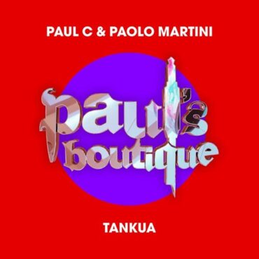 Paul C & Paolo Martini - Tankua (Original Mix)